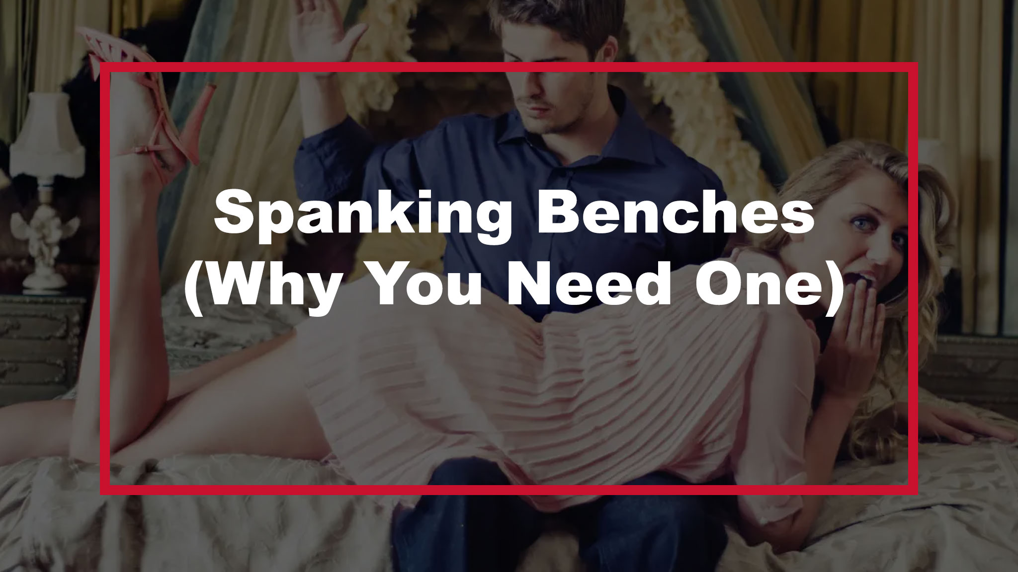Spanking Benches